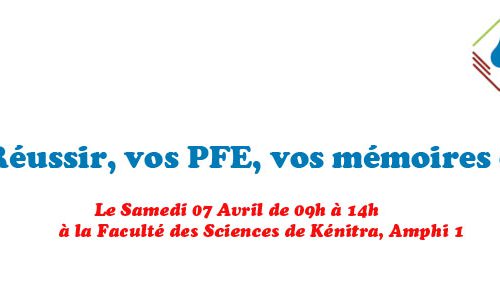 Conférence : Comment Réussir, vos PFE, vos mémoires et vos thèses