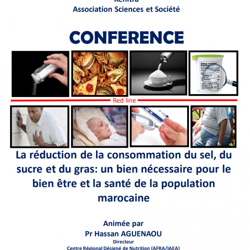 Conférence :La réduction de la consommation du sel, du sucre et du gras: un bien nécessaire pour le bien être et la santé de la population marocaine