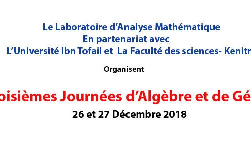 Les troisièmes Journées d’Algèbre et de Géométrie