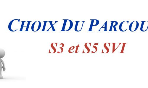 Choix du Parcours (S3 et S5 SVI)
