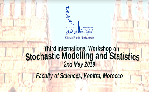 Third International workshop on Stochastic Modeling and Statistics
