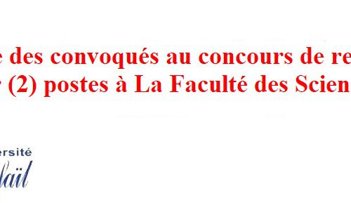 Liste des convoqués au concours de recrutement pour (2) postes à La Faculté des Sciences kenitra
