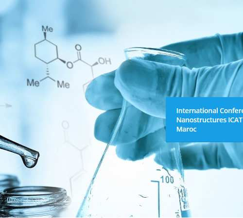 International Conference in Applied and Theory of Nanostructures ICATN2019 18-19 June 2019, Kenitra, Maroc