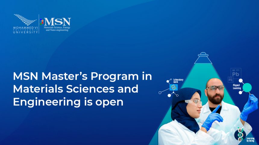 L’Université Mohammed VI Polytechnique lance un master Sciences et Ingénierie des Matériaux