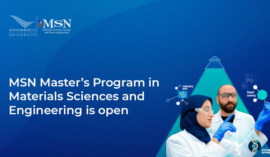 L’Université Mohammed VI Polytechnique lance un master Sciences et Ingénierie des Matériaux