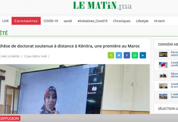 Le Matin – Une thèse de doctorat soutenue à distance à Kénitra, une première au Maroc