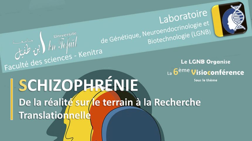 La 6ème Visioconférence sur : SCHIZOPHRÉNIE