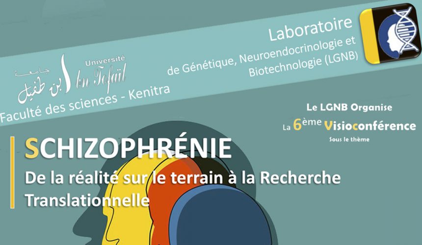 La 6ème Visioconférence sur : SCHIZOPHRÉNIE