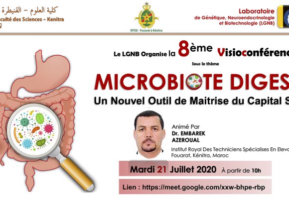 La 8ème Visioconférence sur : MICROBIOTE DIGESTIF, Un Nouvel Outil de Maitrise du Capital Santé
