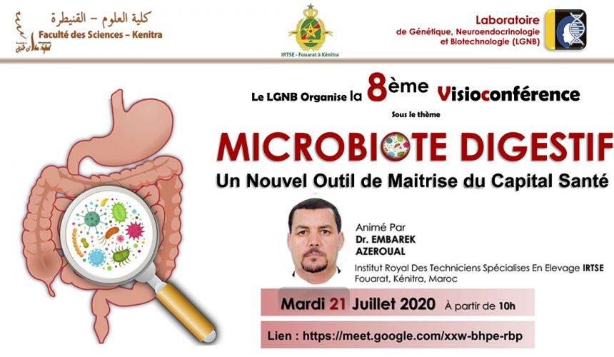 La 8ème Visioconférence sur : MICROBIOTE DIGESTIF, Un Nouvel Outil de Maitrise du Capital Santé