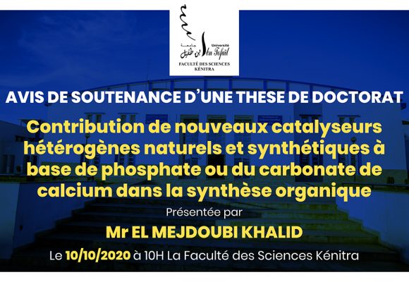 Avis de soutenance d’une thèse de doctorat (Mr EL MEJDOUBI KHALID)