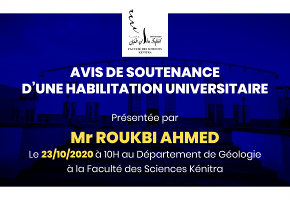 Avis de soutenance d’une habilitation universitaire (Mr ROUKBI AHMED)