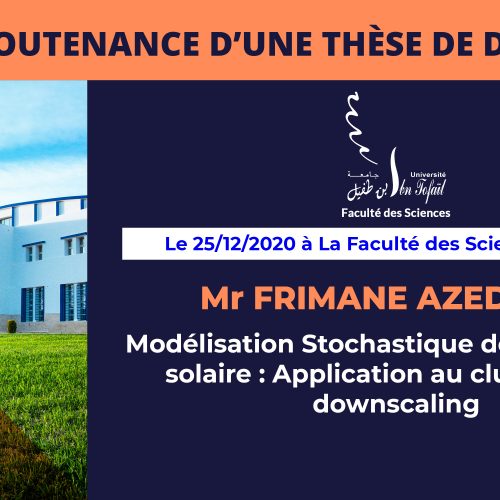Avis de soutenance d’une thèse de doctorat (Mr FRIMANE AZEDDINE)