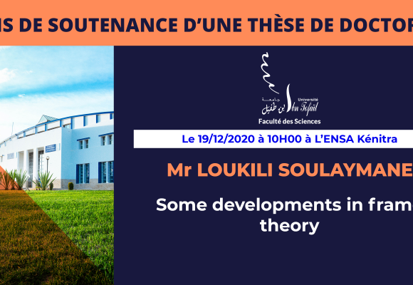 Avis de soutenance d’une thèse de doctorat (Mr LOUKILI SOULAYMANE)