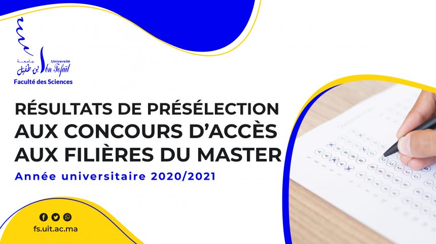 Résultats de présélection au concours d’accès au filières du master (année universitaire 2020/2021)