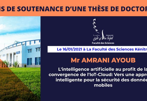 Avis de soutenance d’une thèse de doctorat (Mr AMRANI AYOUB)