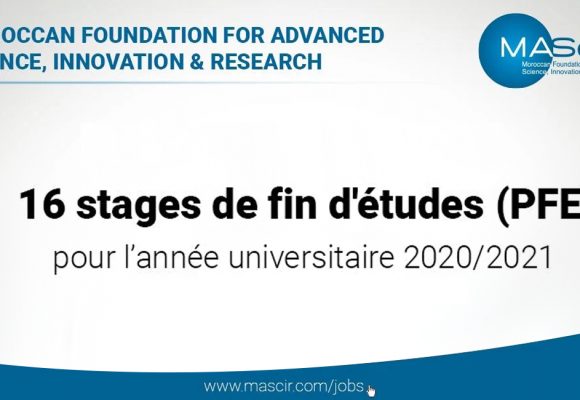 La Fondation MASCIR propose des stages PFE pour l’année universitaire 2020/2021