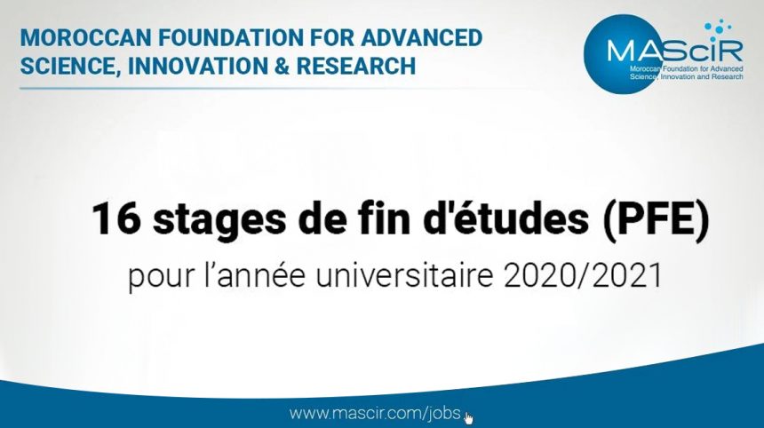 La Fondation MASCIR propose des stages PFE pour l’année universitaire 2020/2021