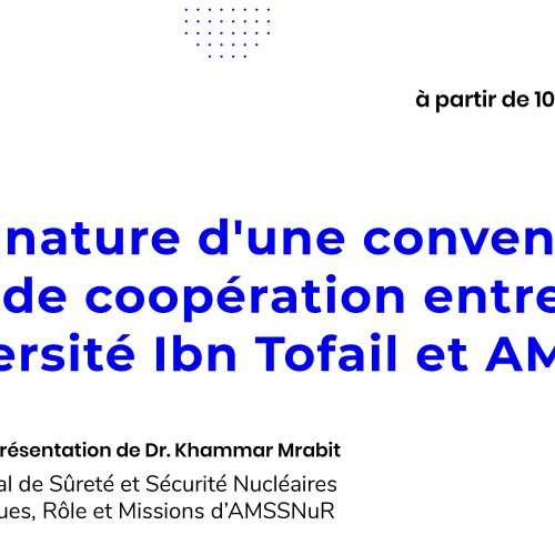 Signature d’une convention de coopération entre l’Université Ibn Tofail de Kénitra et AMSSNuR