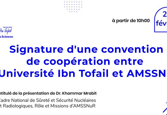 Signature d’une convention de coopération entre l’Université Ibn Tofail de Kénitra et AMSSNuR