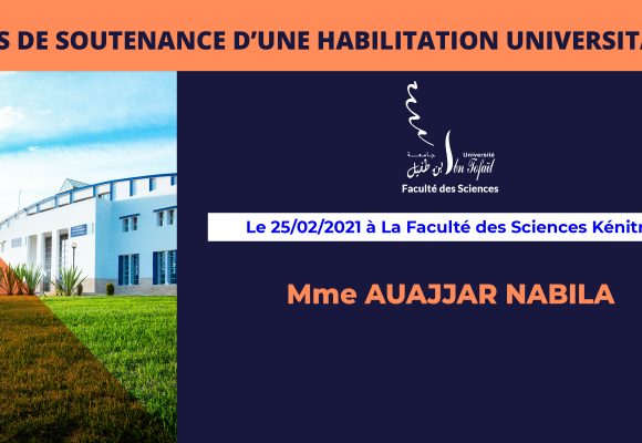 Avis de soutenance d’une habilitation universitaire (Mme AUAJJAR NABILA)