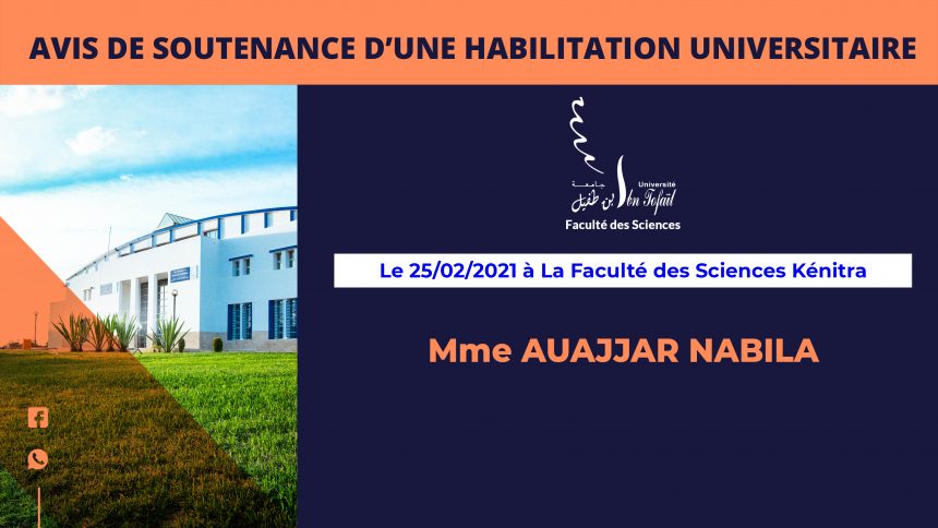 Avis de soutenance d’une habilitation universitaire (Mme AUAJJAR NABILA)
