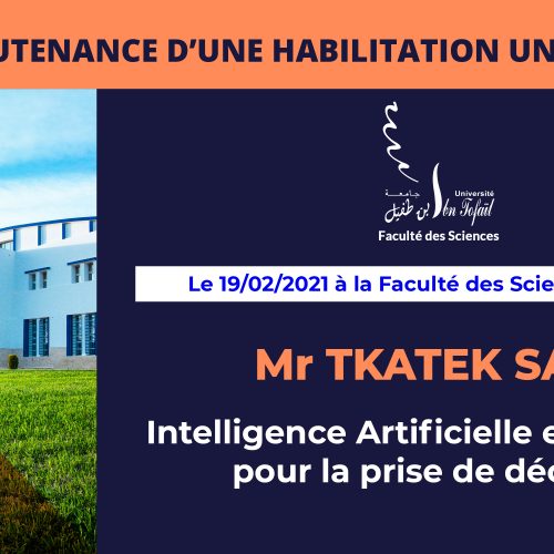 Avis de soutenance d’une habilitation universitaire (Pr TKATEK SAID)