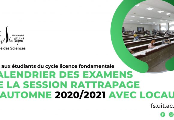 Calendrier des examens de la session rattrapage d’automne 2020/2021 avec locaux