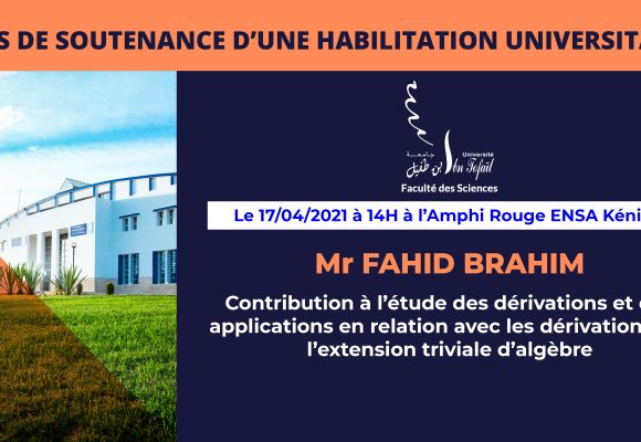 Avis de soutenance d’une habilitation universitaire (Mr FAHID BRAHIM)