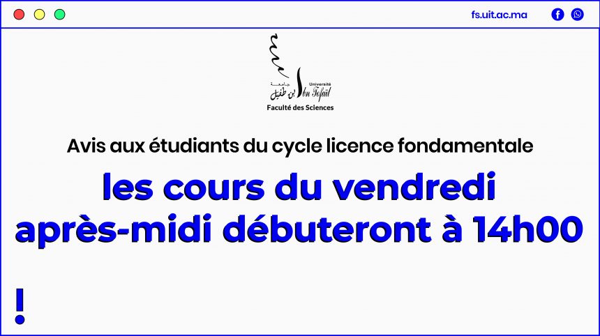 Avis aux étudiants du cycle licence fondamentale: Horaire du vendredi après-midi