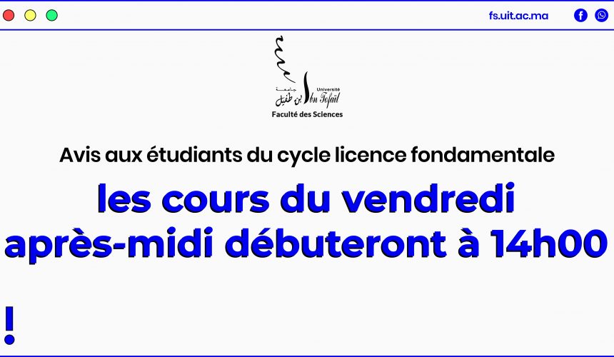 Avis aux étudiants du cycle licence fondamentale: Horaire du vendredi après-midi