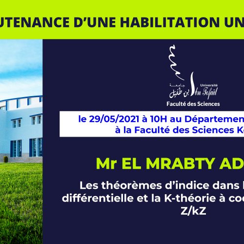 Avis de soutenance d’une habilitation universitaire (Mr EL MRABTY ADNANE)