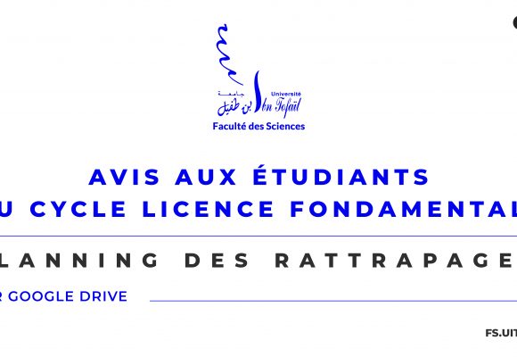 Avis aux étudiants du cycle Licence fondamentale: Planning des rattrapages horaire normale