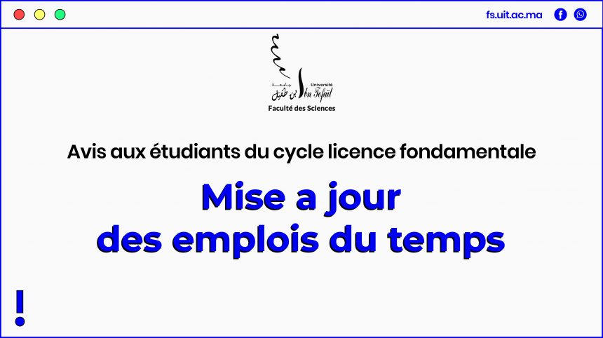 Avis aux étudiants du cycle Licence fondamentale : Mise a jour des emplois du temps