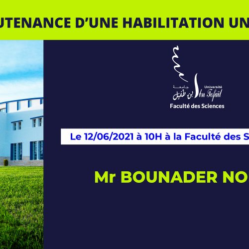 Avis de soutenance d’une habilitation universitaire (Mr BOUNADER NORDINE)