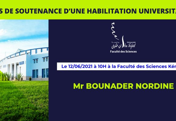 Avis de soutenance d’une habilitation universitaire (Mr BOUNADER NORDINE)