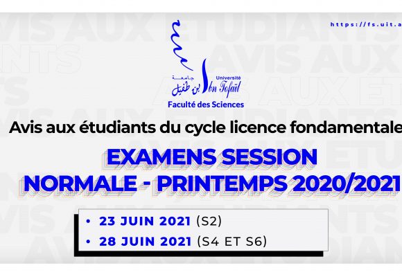 Avis aux étudiants du cycle licence fondamentale : Examens session Normale – Printemps 2020/2021