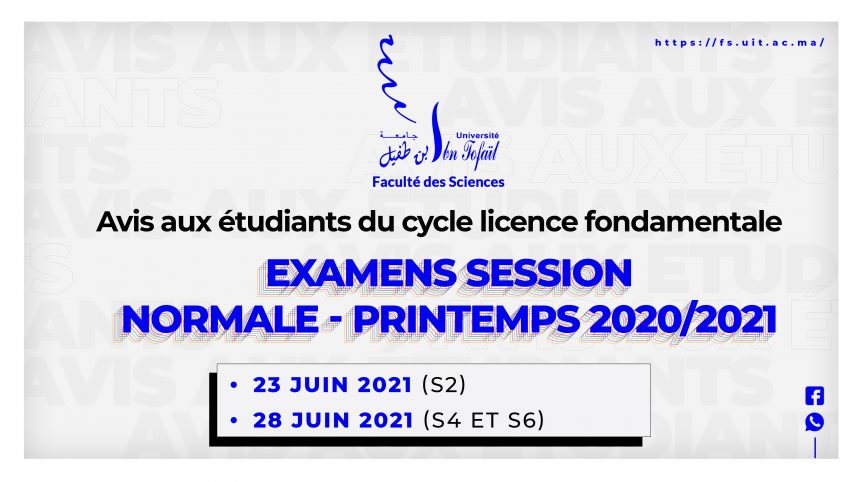 Avis aux étudiants du cycle licence fondamentale : Examens session Normale – Printemps 2020/2021
