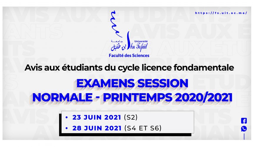 Avis aux étudiants du cycle licence fondamentale : Examens session Normale – Printemps 2020/2021