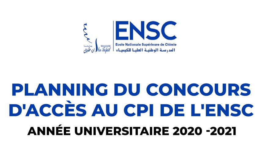 Planning du concours d’accès au CPI de l’ENSC – Année Universitaire 2020 -2021