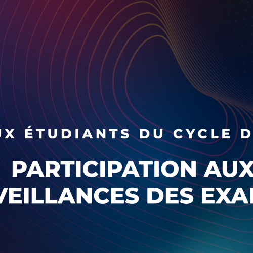 Participation aux surveillances des examens : session normal du printemps 2020/2021