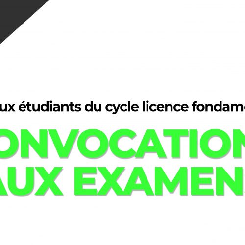 Avis aux étudiants du cycle Licence fondamentale : Convocations aux examens