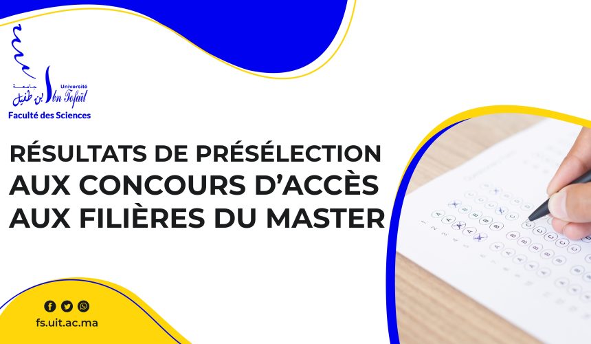 Résultats de présélection au concours d’accès au filières du master (année universitaire 2021/2022)
