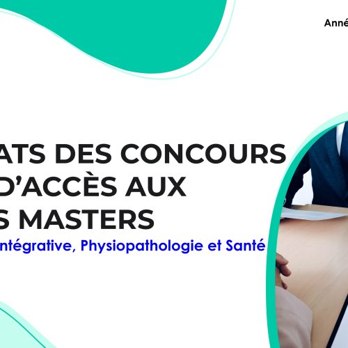 Liste des candidats sélectionnés pour passer l’Entretien oral du Master Biologie intégrative, Physiopathologie et Santé
