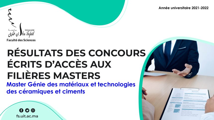 Liste des candidats sélectionnés pour passer l’Entretien oral du Master Génie des matériaux et technologies des céramiques et ciments
