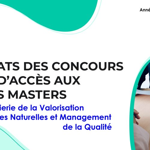 Liste des candidats sélectionnés pour passer l’Entretien oral du Master Ingénierie de la Valorisation des Ressources Naturelles et Management de la Qualité