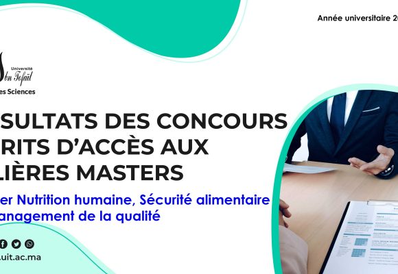 Liste des candidats sélectionnés pour passer l’Entretien oral du Master Nutrition humaine, Sécurité alimentaire et Management de la qualité