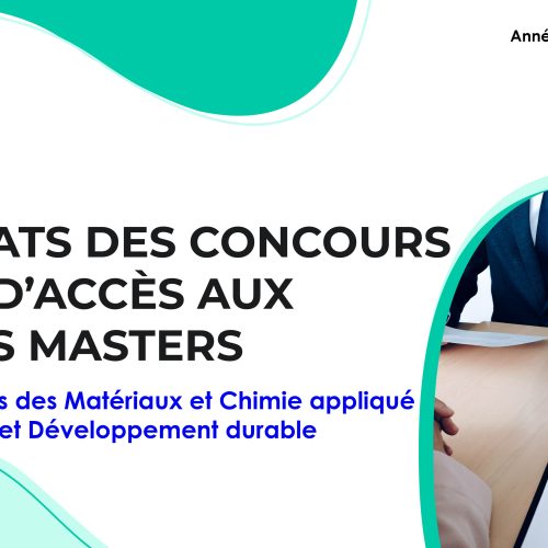 Liste des candidats sélectionnés pour passer l’Entretien oral du Master Sciences des Matériaux et Chimie appliqué Environnement et Développement durable