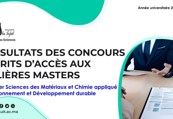 Liste des candidats sélectionnés pour passer l’Entretien oral du Master Sciences des Matériaux et Chimie appliqué Environnement et Développement durable