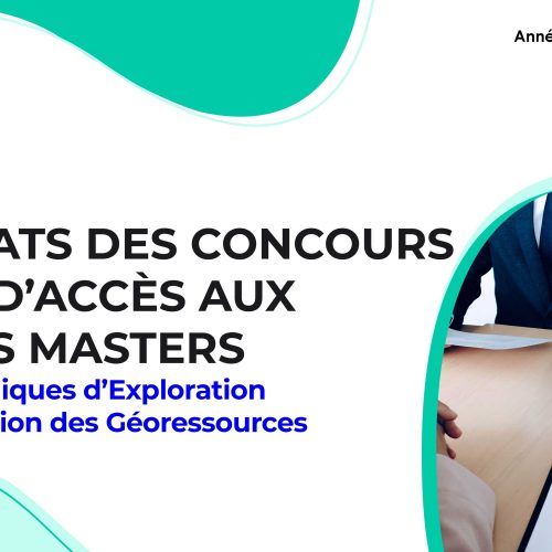 Liste des candidats sélectionnés pour passer l’Entretien oral du Master Techniques d’Exploration et d’Exploitation des Géoressources